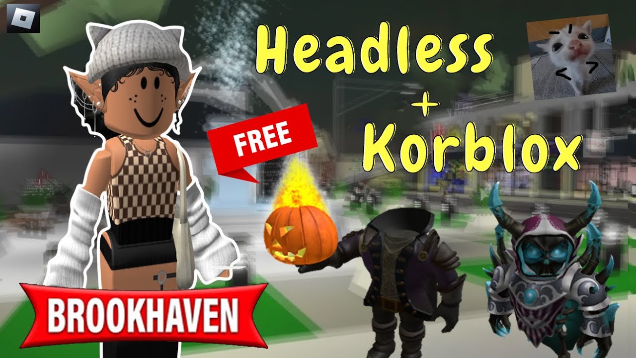 HEADLESS Y KORBLOX EN BROOKHAVEN (It's real?!) Roblox 🏠🏠 YouTube