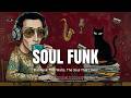 🔥 Soul-Funk Grooves Worth Repeating | Classic Funk, Vintage Soul & Chill Vibes