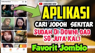 Aplikasi Cari Jodoh Sekitar Sudah Di Download Jomblo 50 Juta Kali 🔥‼️