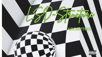 LSD Structure - Acceptthis (Official Video)