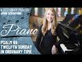 Psalm 69: 12th Sunday in Ordinary Time *Schiavone (Piano Only)