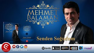 Mehmet Balaman Senden Soğudum Resimi