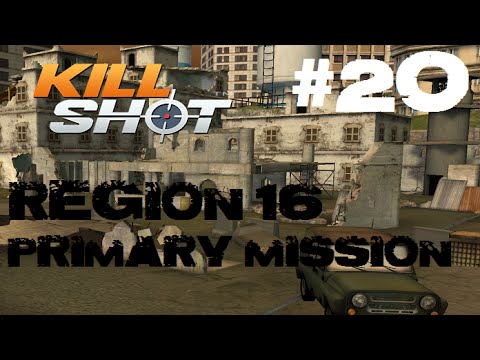 Kill Shot Primary Mission Region 16 - Kill 1 Demolisher Part 20 Gameplay