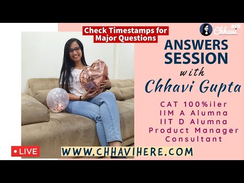 Answers Session 107 - Ask Live Qs | Tips From CAT 100%iler, IITD, IIMA Alum, Ex-BCG, Product Manager