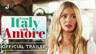 From Italy With Amore - Official Trailer (2022) Rebecca Dalton, Marcus Rosner, Natasha Anderson