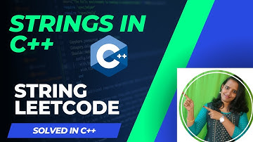 C++ Tutorial For Beginners#9 Strings in C++in Tamil C-Style String StringView String LeetCode Solved
