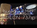 Neumann TLM 49 Mic test with Avalon Vt 737 sp