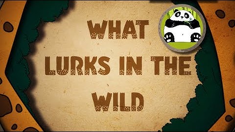 What Lurks in The Wild - Pandas