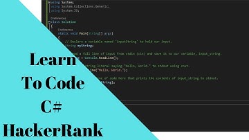 Make Your First C# Program! - HackerRank 30 Days of Code Day 0, Hello World