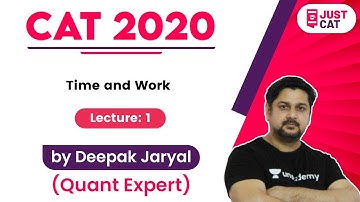 CAT 2020 | Time  and Work | By Deepak Jaryal  ( Lecture -1)