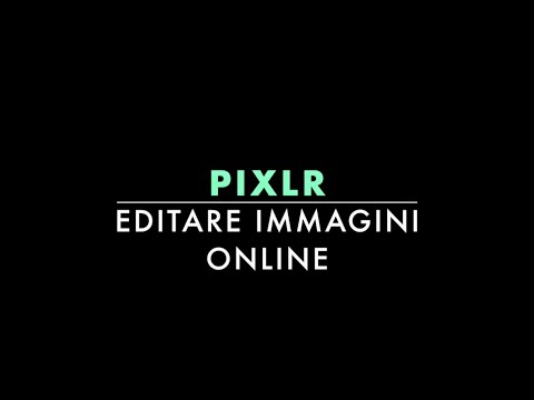Pixlr Editare Immagini Online Youtube