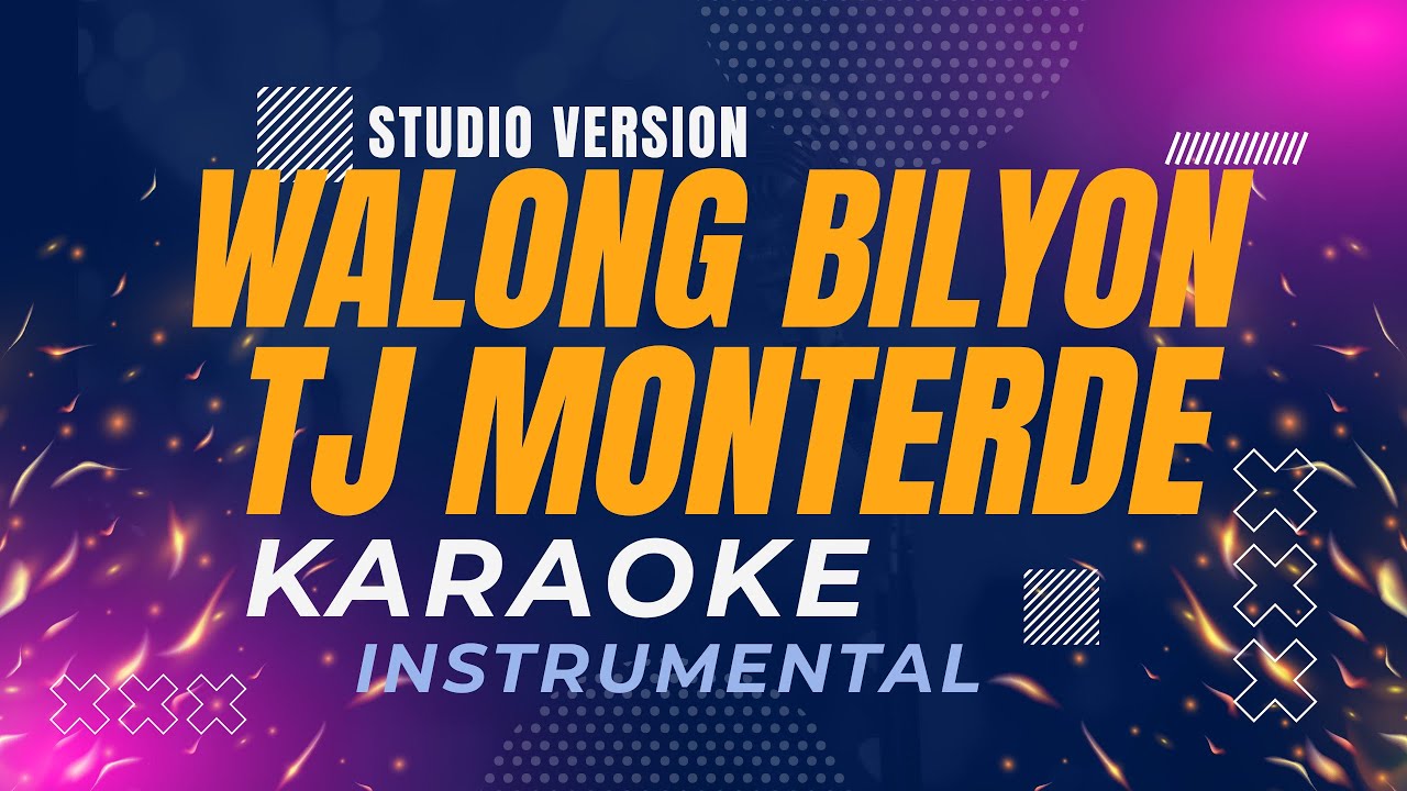 Walang Bilyon - Tj Monterde (Karaoke Studio Version)