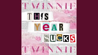 Watch Twinnie This Year Sucks video