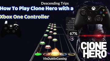 How To Play Clone Hero With A Xbox One Controller Tutorial