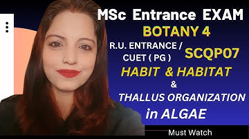Thallus Organization and Habit & habitat  in Algae || Botany for RU MSc Entrance