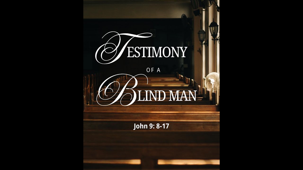 "Testimony of a Blind Man"