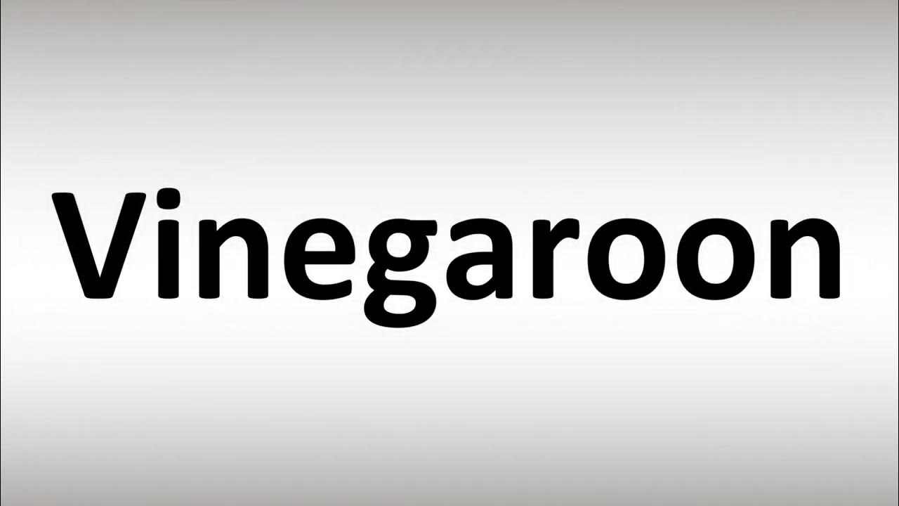 How to Pronounce Vinegaroon YouTube