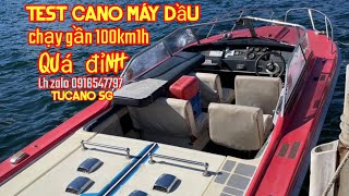 CANO máy dầu chạy gần 100km1h quá đỉnh