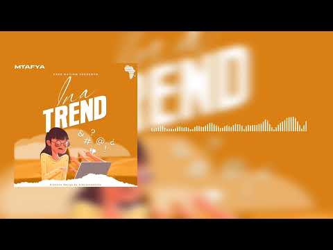 Mtafya Ina Treand Official Music Audio Prod By Sign Beatz