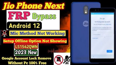 JioPhone Next Frp Bypass Android 12 || New Method Jio Phone Next Frp Bypass 2023 Android 12 ||