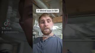 11 weird laws in NH #historytaking #history #foryou #comedy #historytaking #historytok