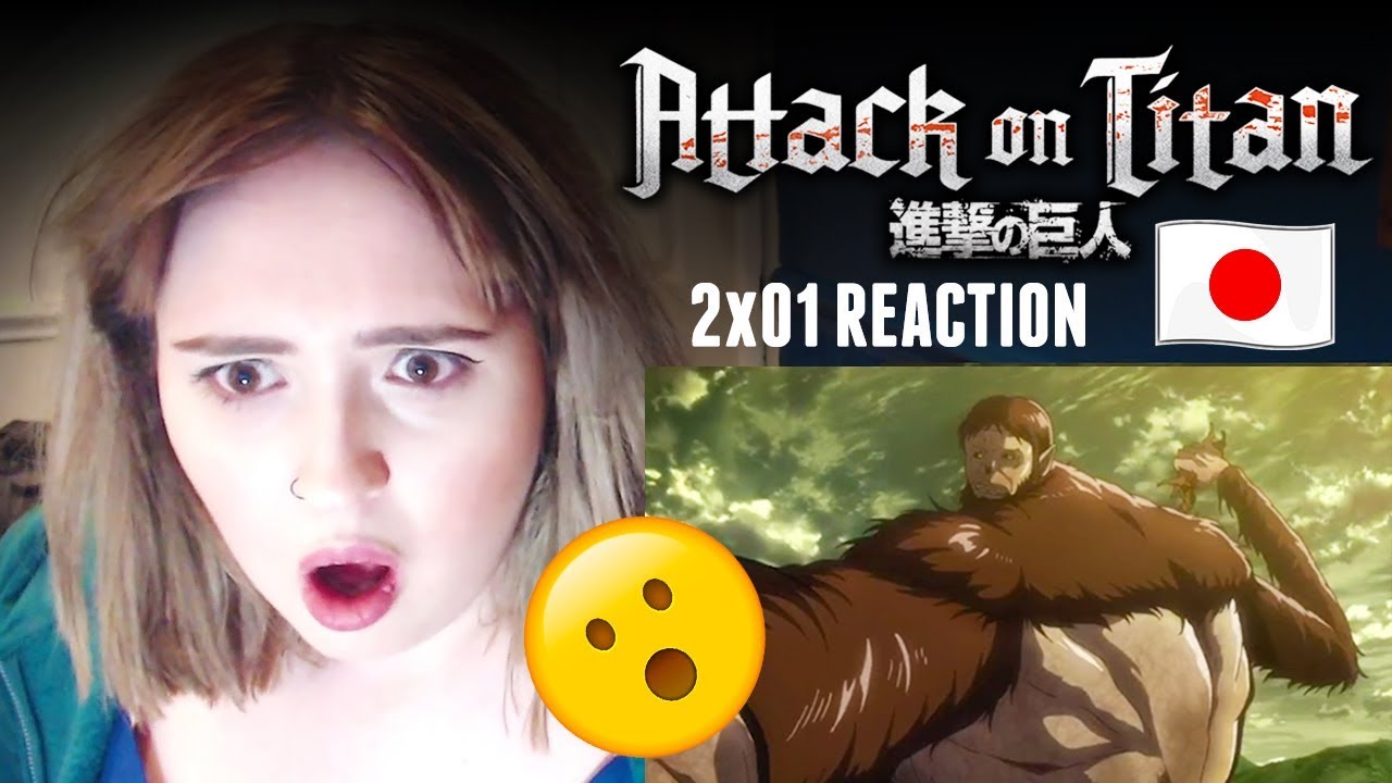 Attack On Titan - 2x01 REACTION | Shingeki no Kyojin [SUBBED] - YouTube
