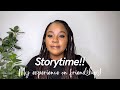 STORY TIME: My experience on friendships | Shock after shock | Forgive and forget??