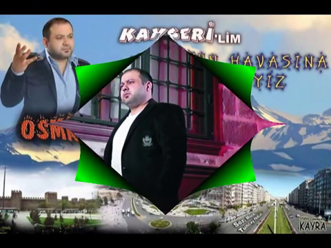 OSMAN BOZTEPE KAYSERİLİM ...2016   Nette ilkkkkkk