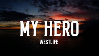 westlife - My Hero lyrics