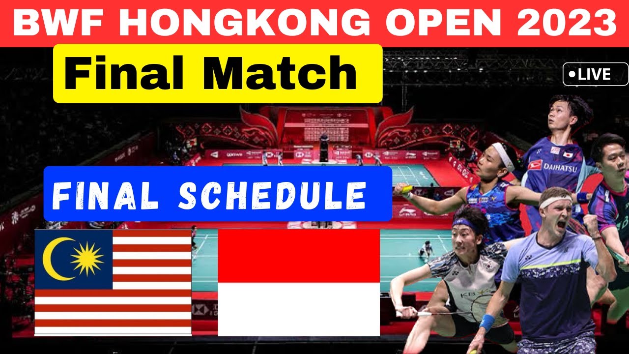 🔴BWF Final Match Victor Hong Kong Open 2023 Malaysia, Indonesia, Thailand