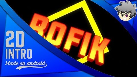 Intro2D|Rofik|made on android|(insp:SharkFx)