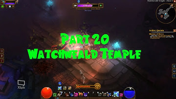 Torchlight 2 Walkthrough - [Elite Berserker] - #20 Watchweald Temple