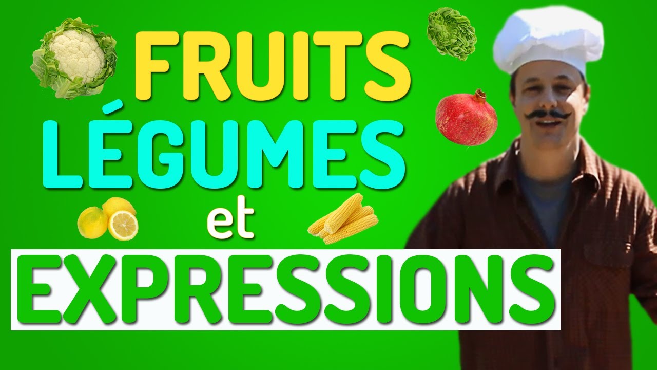 Jus Fruits Legumes Et Expressions Idiomatiques Francais Avec Pierre Jus Fruits Legumes Et Expressions Idiomatiques Francais Avec Pierre