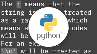 What does preceding a string literal with "r" mean?