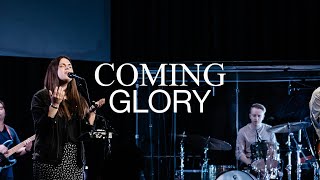 Coming Glory | Worship Moment