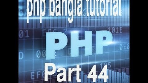 PHP Bangla Tutorial for Beginners Full - PHP Tutorial Part 44 - PHP Function ( isset,empty )