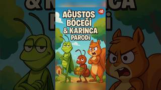 Ağustos Böceği Ve Karınca Parodi̇