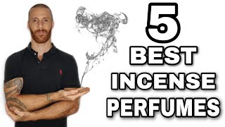 BEST INCENSE FRAGRANCES | TOP 5 UNKNOWN INCENSE PERFUMES