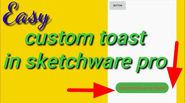 how to use custom toast in Sketchware pro