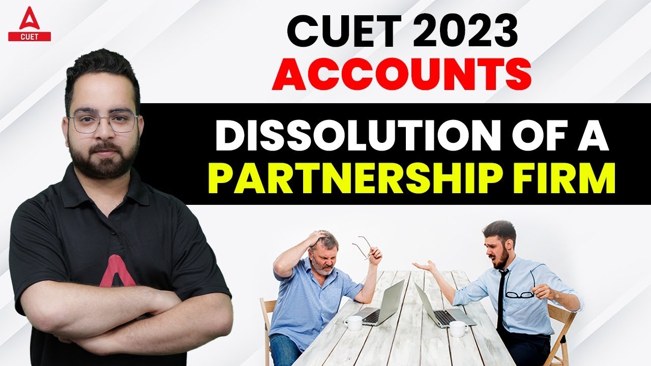 CUET 2023 | Accounts | Dissolution of a Partnership Firm One Shot | By ...