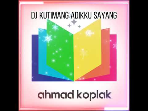 dj kutimang adikku sayang
