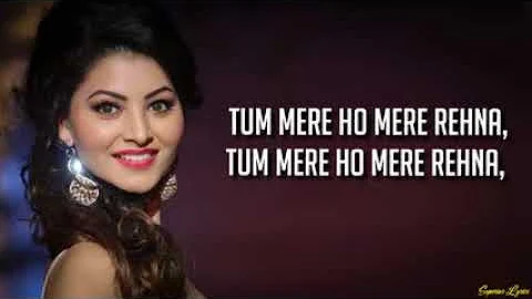 Tum Mere Ho   Hate Story IV   Jubin Nautiyal & Amrita Singh Lyrics   YouTube