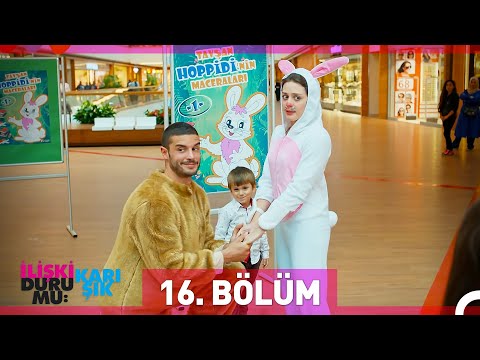 İlişki Durumu Karışık 16. Bölüm