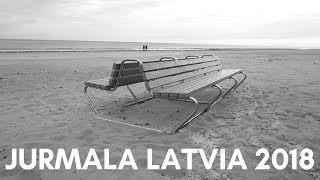 ЮРМАЛА | JURMALA LATVIA 2018