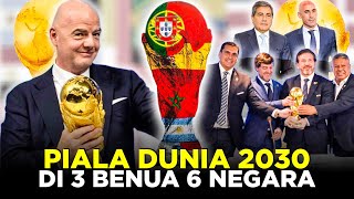 RENCANA GILA FIFA GELAR PIALA DUNIA 2030 DI 3 BENUA 6 NEGARA