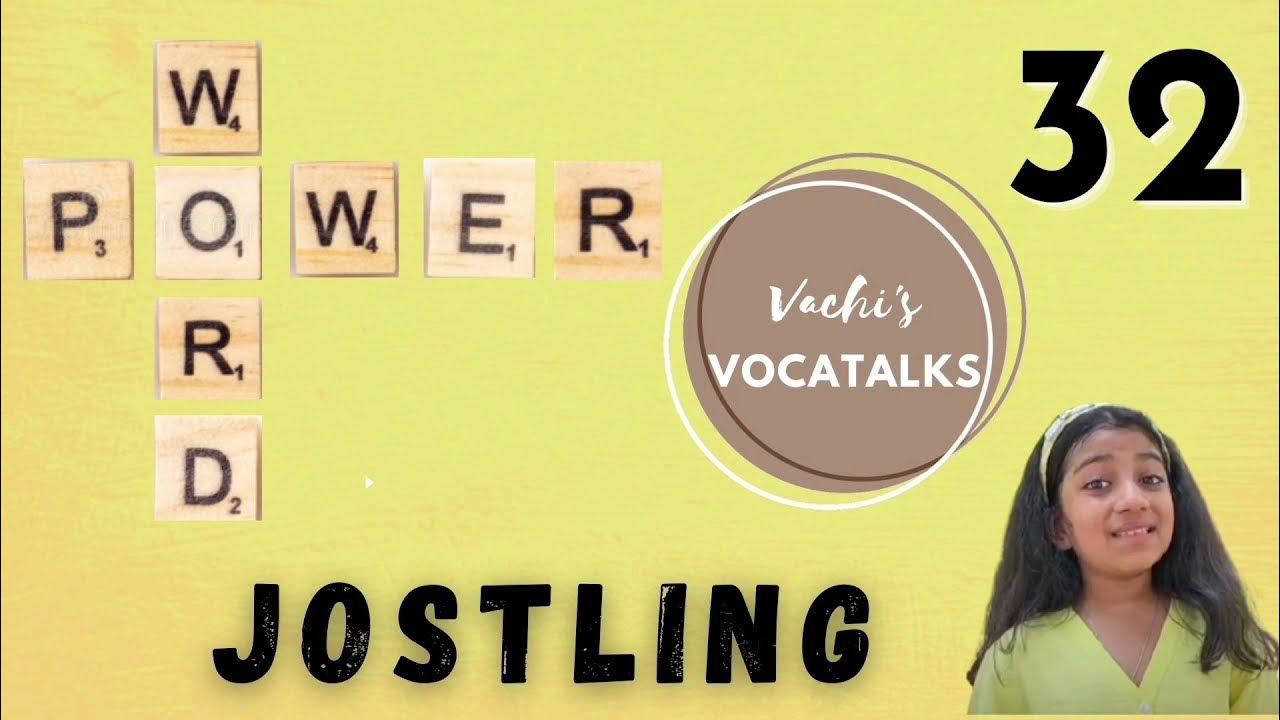 WORD POWER JOSTLING MEANING l VACHI AGGARWAL l VACHI'S VOCATALKS l