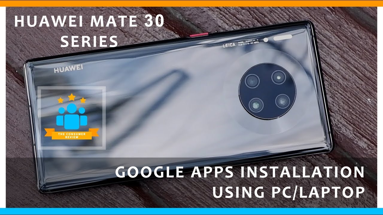 Huawei Mate 30 Pro Google Apps Installation using PC/Laptop (HiSuite) YouTube