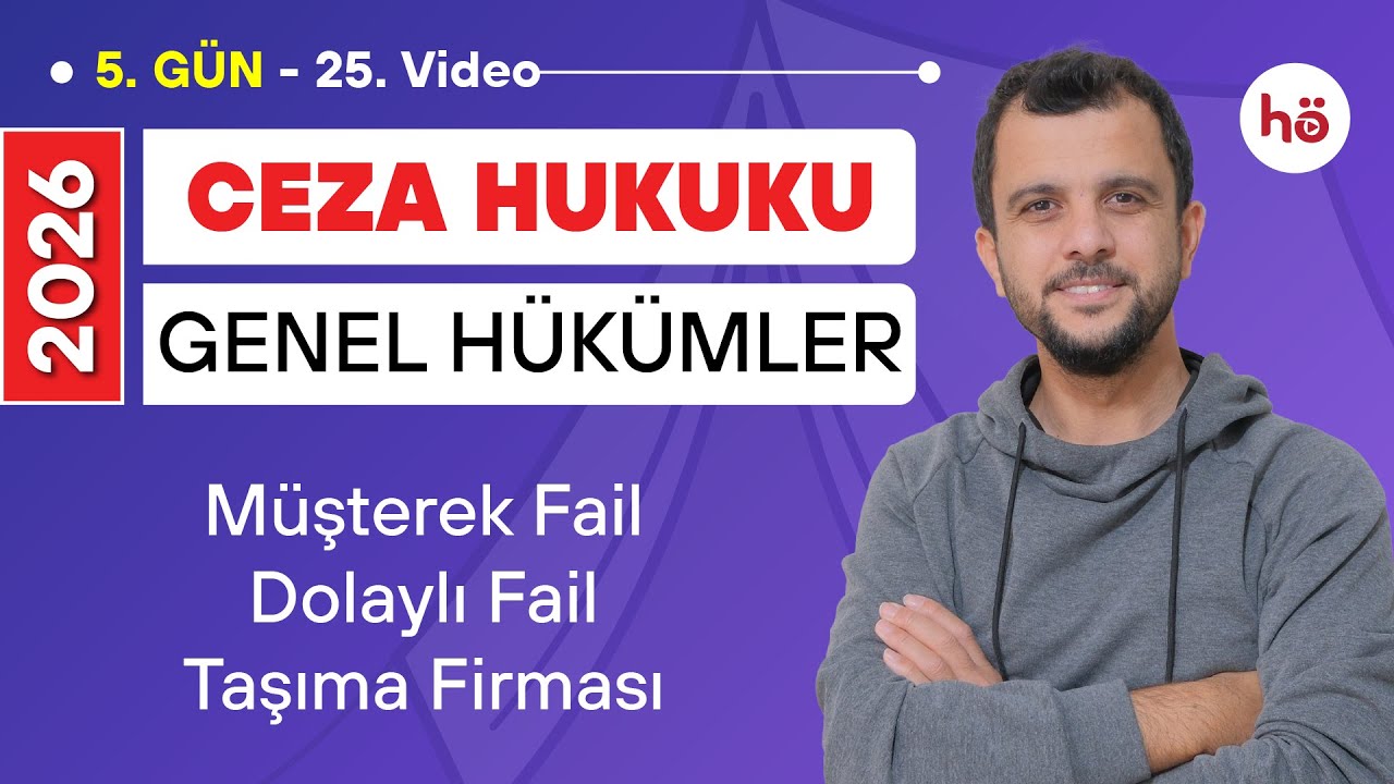25) Ceza Hukuku KAMPI - Müşterek Fail - Dolaylı Fail - Taşıma Firması - Murat AKSEL