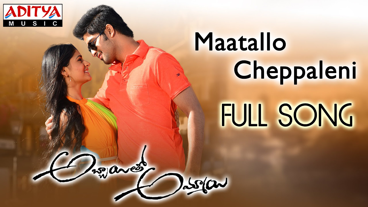 Maatallo Cheppaleni Full Song  Naga Shourya Palak Lalwani  Abbayitho Ammayi Songs