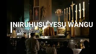 Video thumbnail of "Niruhusu Yesu (with lyrics) by EF Kidaluso"